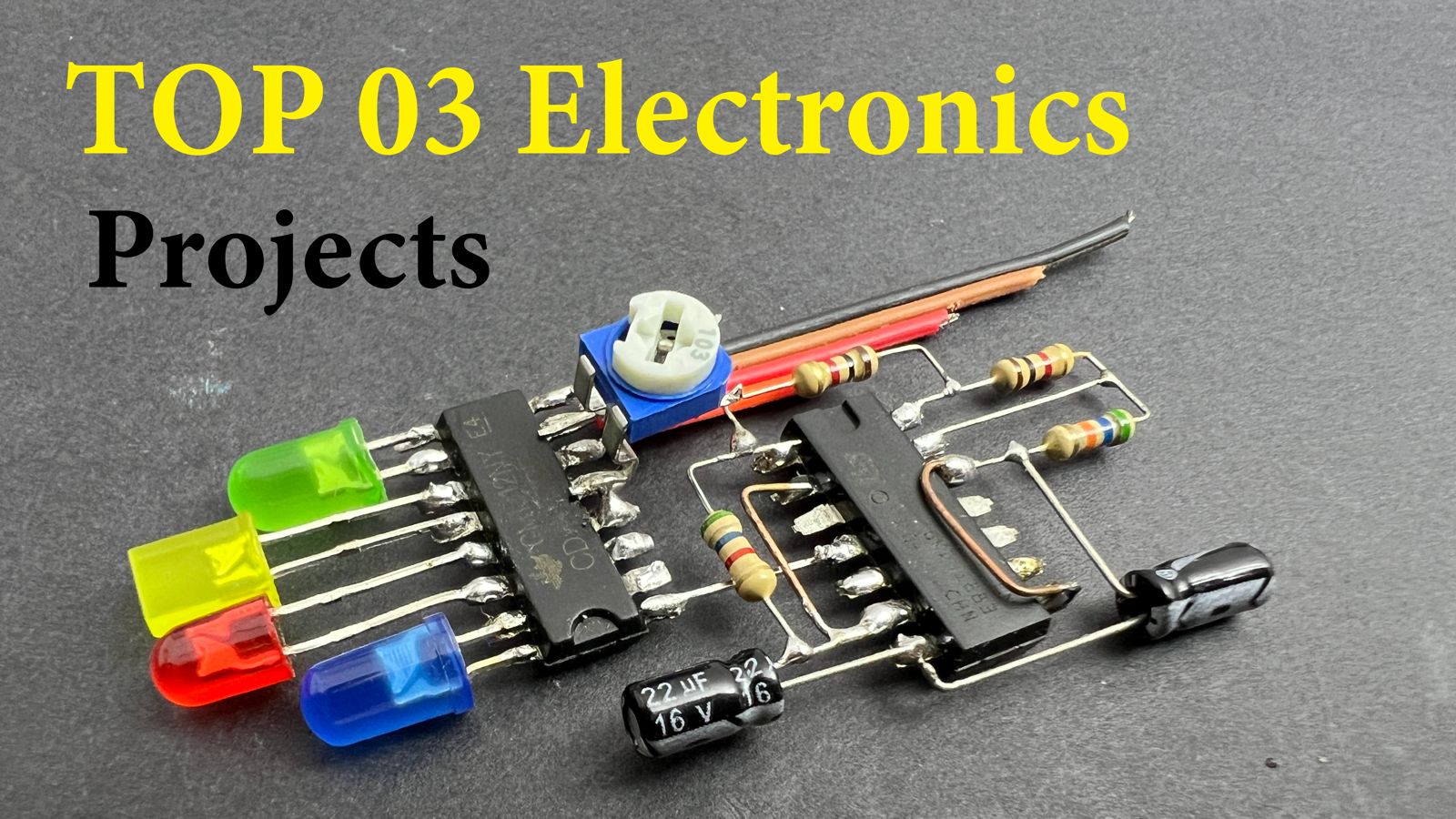 Top 03 Electronics Projects